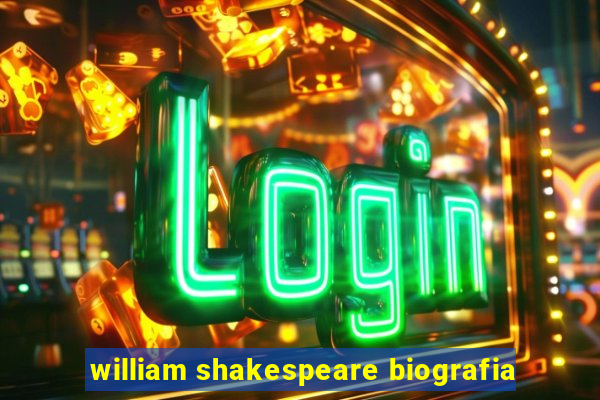 william shakespeare biografia